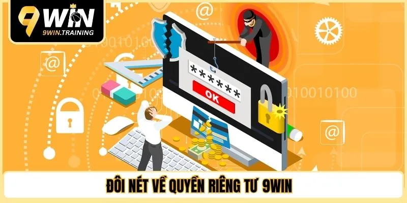 Đôi nét về quyền riêng tư 9WIN 