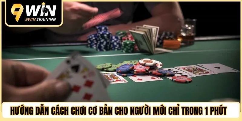 Hướng dẫn cách chơi cơ bản cho người mới chỉ trong 1 phút